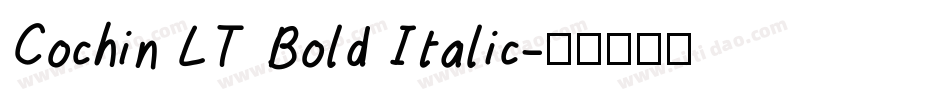 Cochin LT Bold Italic字体转换